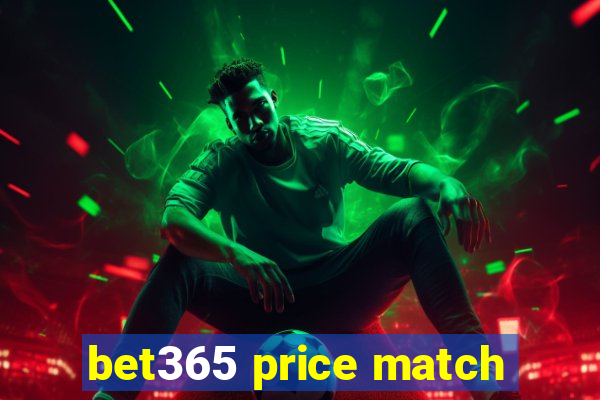 bet365 price match